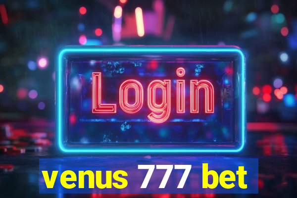 venus 777 bet